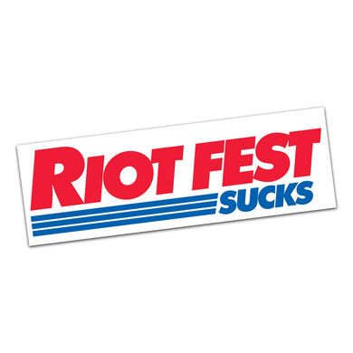 Riot Fest Sucks Bumper Sticker